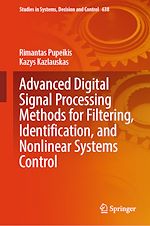 Télécharger le livre :  Advanced Digital Signal Processing Methods for Filtering, Identification, and Nonlinear Systems Control