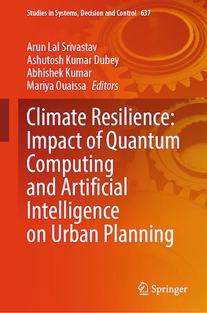Téléchargez le livre :  Climate Resilience: Impact of Quantum Computing and Artificial Intelligence on Urban Planning