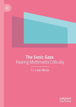 Téléchargez le livre :  The Sonic Gaze