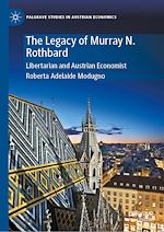 Télécharger le livre :  The Legacy of Murray N. Rothbard