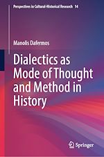 Télécharger le livre :  Dialectics as Mode of Thought and Method in History