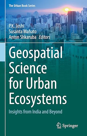 Téléchargez le livre :  Geospatial Science for Urban Ecosystems