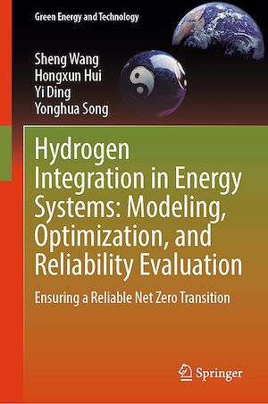 Téléchargez le livre :  Hydrogen Integration in Energy Systems: Modeling, Optimization, and Reliability Evaluation