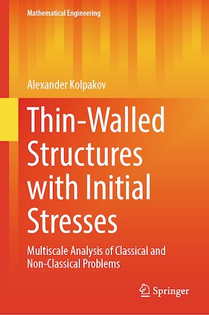 Téléchargez le livre :  Thin-Walled Structures with Initial Stresses