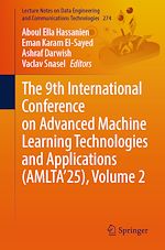 Télécharger le livre :  The 9th International Conference on Advanced Machine Learning Technologies and Applications (AMLTA'25), Volume 2