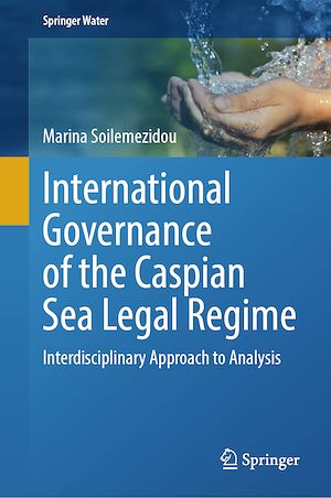 Téléchargez le livre :  International Governance of the Caspian Sea Legal Regime