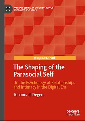 Download the eBook: The Shaping of the Parasocial Self