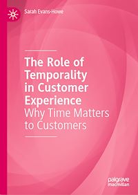 Download this ebook The Role of Temporality in Customer Experience