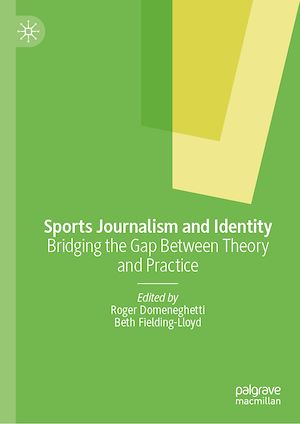 Téléchargez le livre :  Sports Journalism and Identity