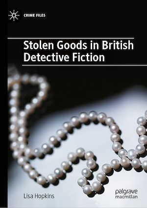 Téléchargez le livre :  Stolen Goods in British Detective Fiction