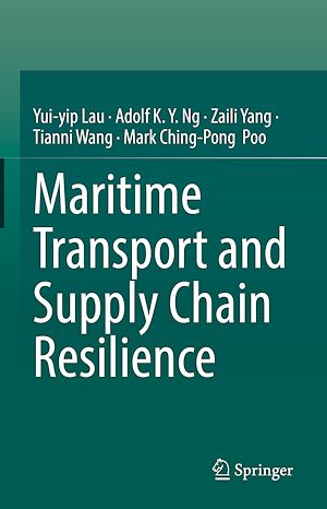 Téléchargez le livre :  Maritime Transport and Supply Chain Resilience