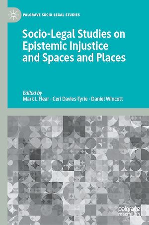 Téléchargez le livre :  Socio-Legal Studies on Epistemic Injustice and Spaces and Places
