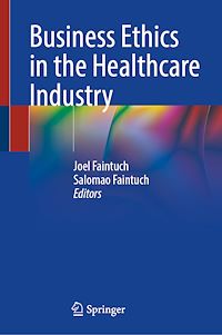 Télécharger le livre : Business Ethics in the Healthcare Industry