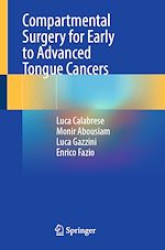 Télécharger le livre :  Compartmental Surgery for Early to Advanced Tongue Cancers