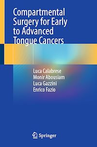Download this ebook Compartmental Surgery for Early to Advanced Tongue Cancers
