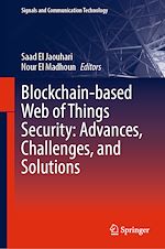 Télécharger le livre :  Blockchain-based Web of Things Security: Advances, Challenges, and Solutions