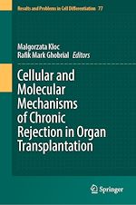 Télécharger le livre :  Cellular and Molecular Mechanisms of Chronic Rejection in Organ Transplantation