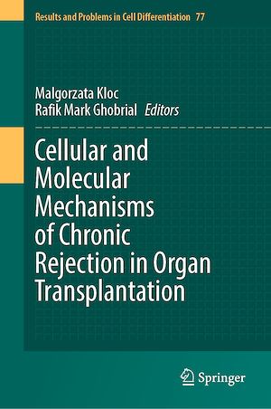 Téléchargez le livre :  Cellular and Molecular Mechanisms of Chronic Rejection in Organ Transplantation