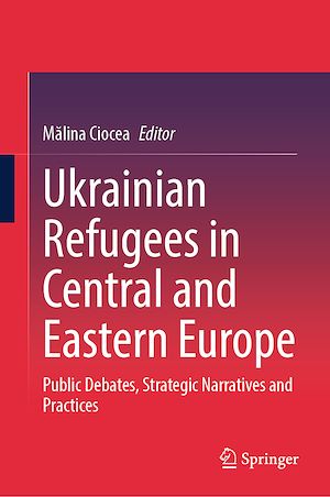 Téléchargez le livre :  Ukrainian Refugees in Central and Eastern Europe