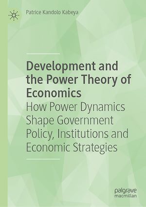 Téléchargez le livre :  Development and the Power Theory of Economics