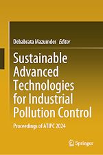 Télécharger le livre :  Sustainable Advanced Technologies for Industrial Pollution Control