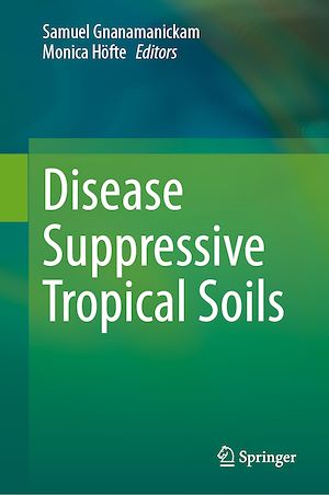 Téléchargez le livre :  Disease Suppressive Tropical Soils