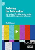 Télécharger le livre :  Archiving the Referendum