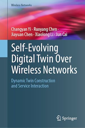 Téléchargez le livre :  Self-Evolving Digital Twin Over Wireless Networks