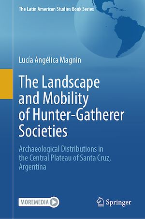 Download the eBook: The Landscape and Mobility of Hunter-Gatherer Societies