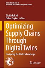 Télécharger le livre :  Optimizing Supply Chains Through Digital Twins