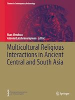 Télécharger le livre :  Multicultural Religious Interactions in Ancient Central and South Asia