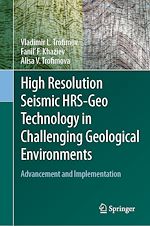 Télécharger le livre :  High Resolution Seismic HRS-Geo Technology in Challenging Geological Environments