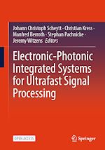 Télécharger le livre :  Electronic-Photonic Integrated Systems for Ultrafast Signal Processing