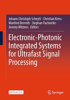 Téléchargez le livre :  Electronic-Photonic Integrated Systems for Ultrafast Signal Processing
