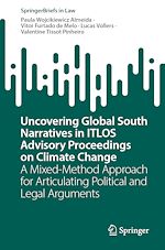 Télécharger le livre :  Uncovering Global South Narratives in ITLOS Advisory Proceedings on Climate Change