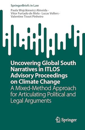 Téléchargez le livre :  Uncovering Global South Narratives in ITLOS Advisory Proceedings on Climate Change