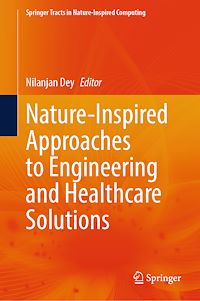 Téléchargez le livre :  Nature-Inspired Approaches to Engineering and Healthcare Solutions