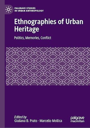 Téléchargez le livre :  Ethnographies of Urban Heritage