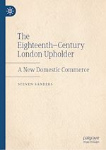 Télécharger le livre :  The Eighteenth–Century London Upholder