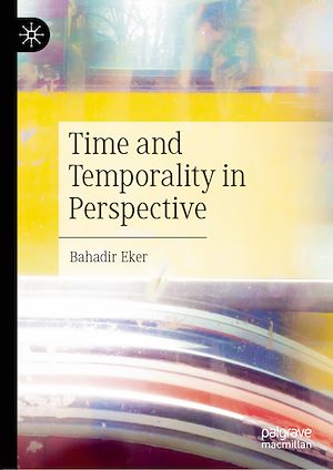 Téléchargez le livre :  Time and Temporality in Perspective