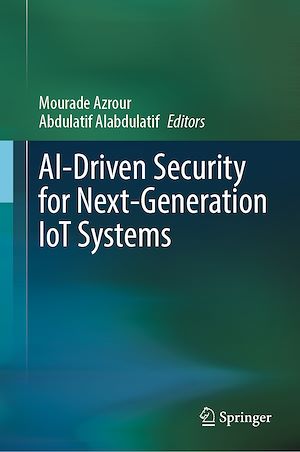 Téléchargez le livre :  AI-Driven Security for Next-Generation IoT Systems