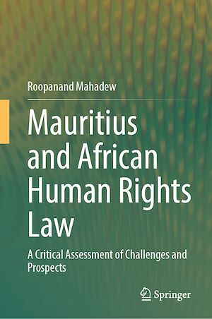 Téléchargez le livre :  Mauritius and African Human Rights Law
