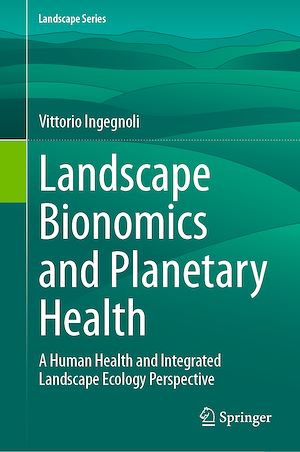 Téléchargez le livre :  Landscape Bionomics and Planetary Health