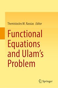 Download this ebook Functional Equations and Ulam's Problem