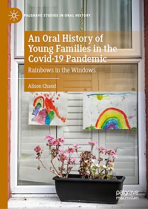 Téléchargez le livre :  An Oral History of Young Families in the Covid-19 Pandemic