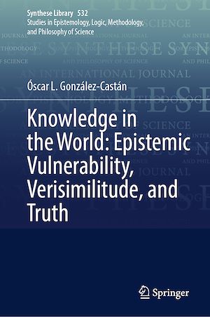 Download the eBook: Knowledge in the World: Epistemic Vulnerability, Verisimilitude, and Truth