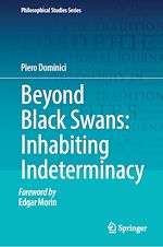 Download this eBook Beyond Black Swans: Inhabiting Indeterminacy