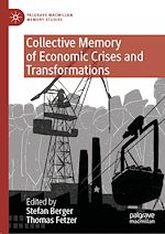 Télécharger le livre :  Collective Memory of Economic Crises and Transformations