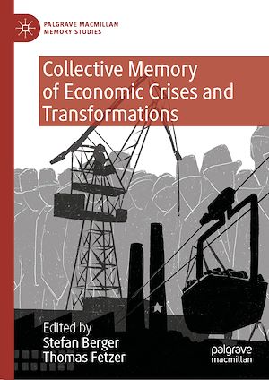 Téléchargez le livre :  Collective Memory of Economic Crises and Transformations