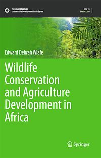 Download this ebook Wildlife Conservation and Agriculture Development in Africa